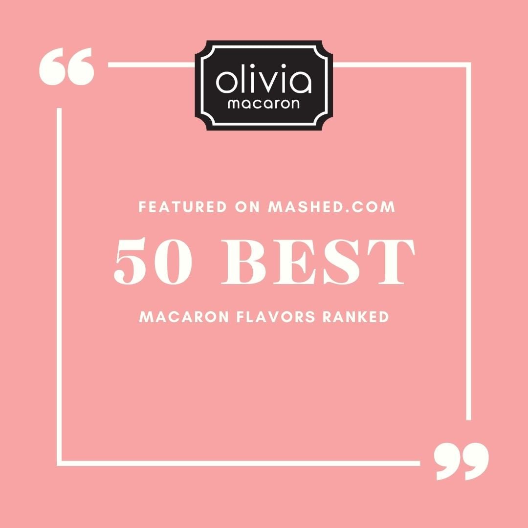 Olivia Macaron Featured in 50 Best Macaron Flavors Ranked by Mashed - Olivia Macaron